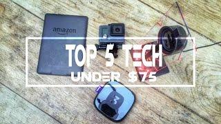 Top 5 Tech under £75!