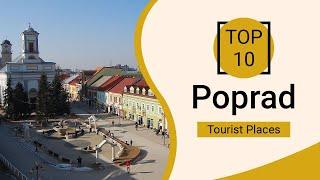 Top 10 Best Tourist Places to Visit in Poprad | Slovakia - English