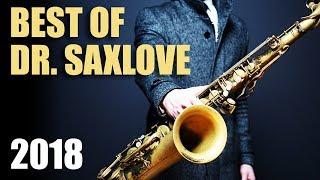 Dr. SaxLove's "Best of 2018" • Smooth Jazz Saxophone Instrumental Music for Relaxation & Studying