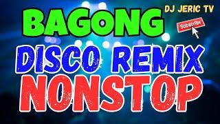 BAGONG NONSTOP DISCO REMIX 2025 - DJ JERIC TV