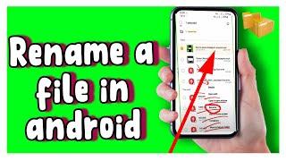How to rename a file in Android  in 2022