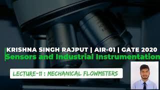 Mechanical Flowmeters | Sensors and Industrial Instrumentation|Lecture#11| GATE|Krishna Singh Rajput