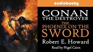 Conan The Destroyer in The Phoenix On The Sword by Robert E. Howard | Fantasy Audiobooks | Pulp