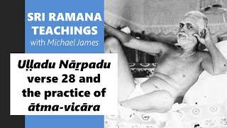 2024-06-08 Ramana Maharshi Foundation UK: Uḷḷadu Nāṟpadu verse 28 and the practice of ātma-vicāra