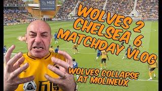 Wolves Collapse At Molineux | Wolves 2 Chelsea 6 | Matchday Vlog | All Goals (unfortunately)