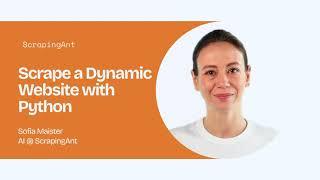 Scrape a Dynamic Website with Python | ScrapingAnt