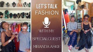 Let's Talk Fashion with Miranda Askie