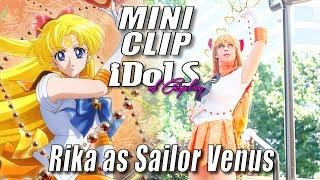 iDOLS of Cosplay MINI CLIP - Rika as Sailor Venus