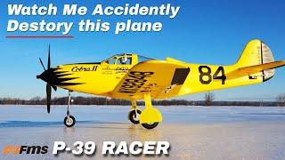 FMS P-39 Racer - Beautiful Plane but I CRASHED it into ICE!