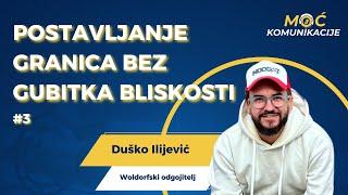 Kako s djetetom postaviti granice bez gubitka bliskosti // Duško Ilijević a.k.a. Striček Duško E003