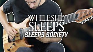 WHILE SHE SLEEPS - Sleeps Society - Guitar Cover + TABS