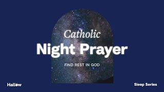 Catholic Night Prayer - March 2024 | Prayers Before Bed 