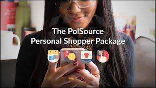 PolSource Personal Shopper Package