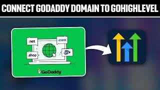 How To Connect GoDaddy Domain To GoHighLevel 2024! (Full Tutorial)