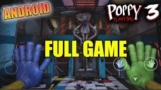 Poppy Playtime Chapter 3 Android Full Game Walkthrough