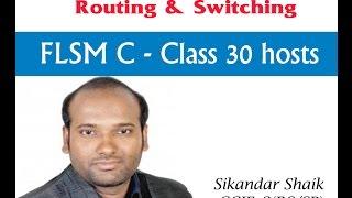 FLSM C-Class 30 hosts - Video By Sikandar Shaik || Dual CCIE (RS/SP) # 35012