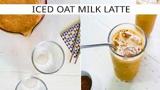 ICED OAT MILK LATTE