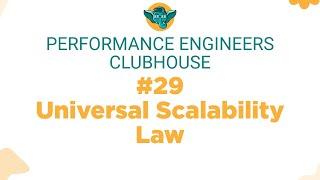 Performance Engineers Clubhouse - #29 Universal Scalability Law