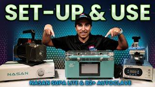 How-To Set-up & Use Nasan Supa Lite & B2 Plus Autoclave Bubble Remover