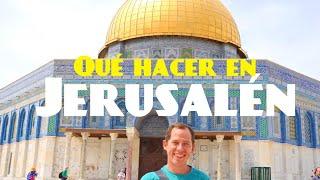 3 Días en Jerusalén | Que hacer en Israel # 1 | Lecciones de Viaje