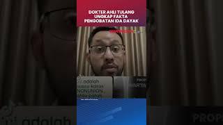 Dokter Ahli Tulang Ungkap Fakta Pengobatan Ida Dayak