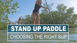 Choosing the Right SUP Board