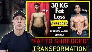 "Fat to Shredded" Transformation - My Analysis