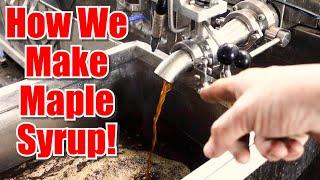 How We Make Maple Syrup!