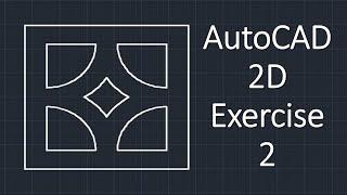 AutoCAD 2D Exercise 2