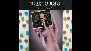 The Art of Noise with Max Headroom - Paranoimia (1986 7-Inch Single Version) HQ