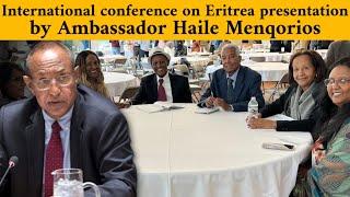 ERIPM| International conference on Eritrea presentation by Ambassador Haile Menqorios