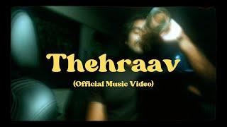 Unkill ji - Thehraav (Official Music Video)