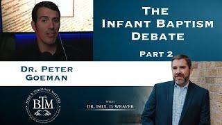 The Infant Baptism Debate: Part 2