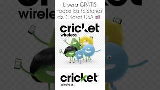 Libera GRATIS todos los teléfonos de Cricket Wireless