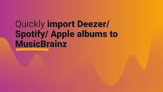 How to quickly add Spotify/Deezer/Apple albums to MusicBrainz (external tool)