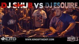 KOTD - Dj Battle - DJ Shub vs DJ Esquire | #WD3