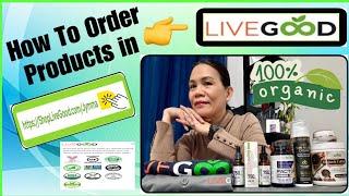 HOW TO ORDER LIVEGOOD PRODUCTS #livegood #livegoodlife #viralvideo #livegoodproducts