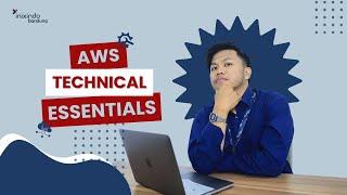 APA SIH AWS ITU? YUK KENALAN DENGAN AWS TECHNICAL ESSENTIALS