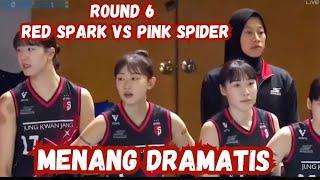 ROUND 6 | RED SPARK MENANG DRAMATIS LAWAN PINK SPIDER | MEGAWATI HANGESTRI MENANG KEMBALI