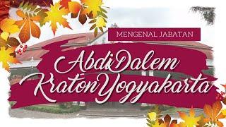 Mengenal Jabatan Abdi Dalem Kraton Yogyakarta