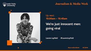 Lauren Layfield: We're just innocent men: going viral