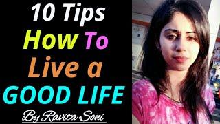 10 Tips for living a Goodlife