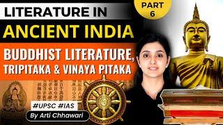 [Art & Culture] Ancient India Literature | Buddhist Literature | Vinaya Pitaka | UPSC |Arti Chhawari