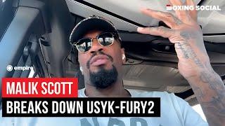 Malik Scott BREAKS DOWN Oleksandr Usyk vs. Tyson Fury 2, REVEALS Deontay Wilder Update