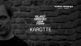 Time Warp presents Electronic Germany: Karotte