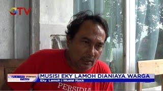 Eky Lamoh, Vokalis Band Edane Dianiaya Sejumlah Warga - BIP 11/02