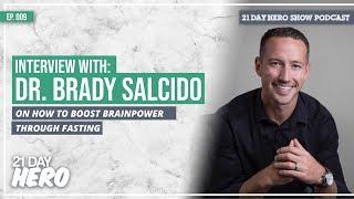 Dr. Brady Salcido on How to Boost Brain Power Through Fasting | EP009