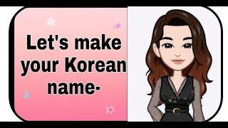 Your Korean name Let's make your Korean name #learnkorean