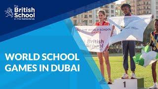 World School Games 2020 Dubai | Travel impressions | British School in The Netherlands