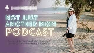 Tapping Into Your Sold-Out Business & Dream Clients {Interactive Episode}